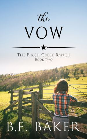 [The Birch Creek Ranch 02] • The Vow